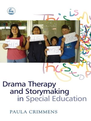cover image of Drama Therapy and Storymaking in Special Education
